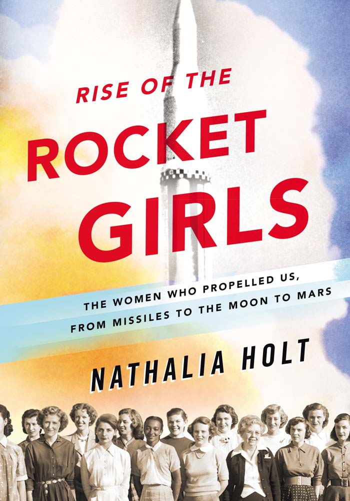 'Rise of the Rocket Girls' (US 2016): Book Excerpt